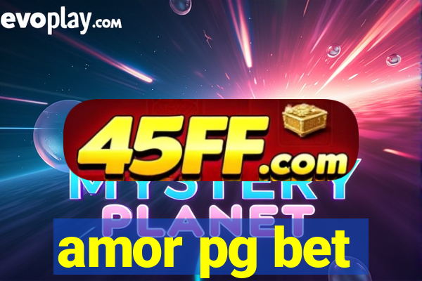 amor pg bet